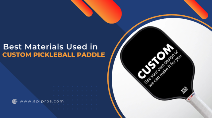 Best Materials Used in Custom Pickleball Paddles